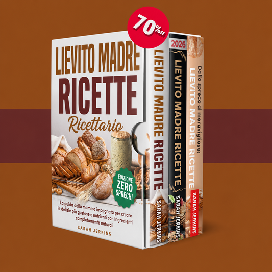 Ricettario per l'esubero di lievito madre + 2 BONUS