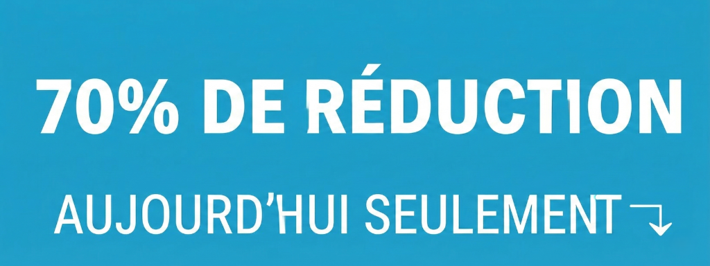 70% de réduction durée limitée